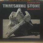 Photo: Leave No Threshing Stone Unturned book.